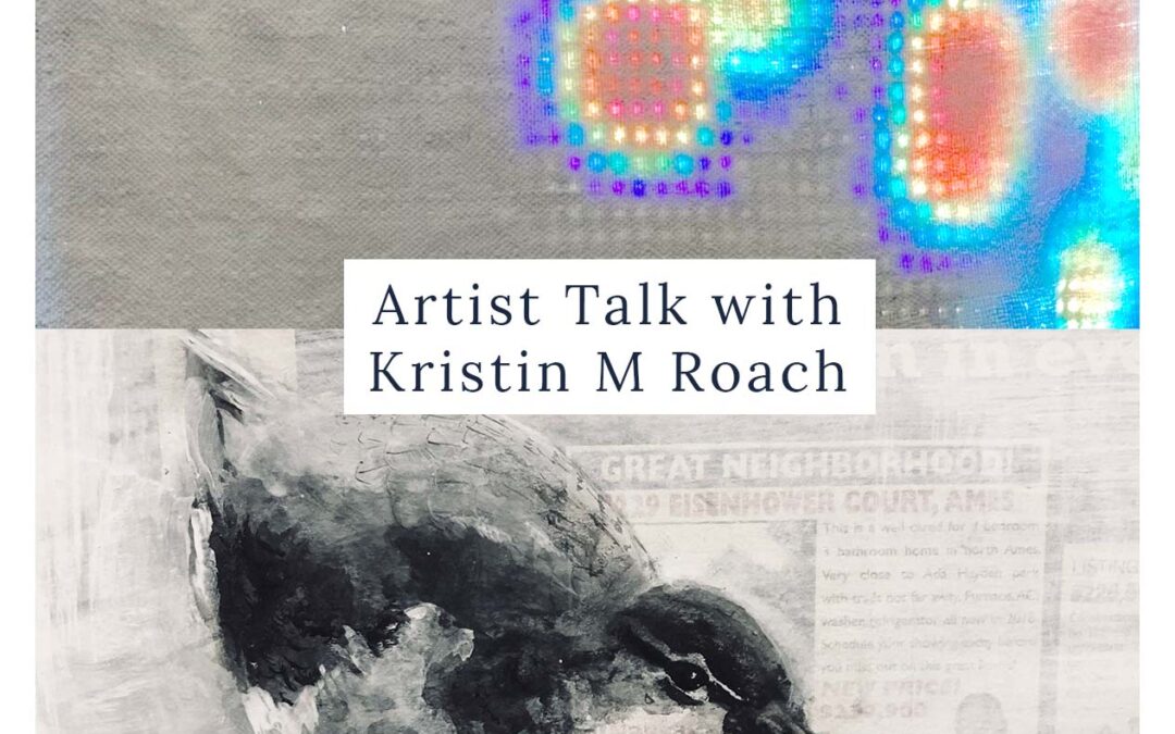 From Junk Mail to Migration: Artist Talk with Kristin M Roach