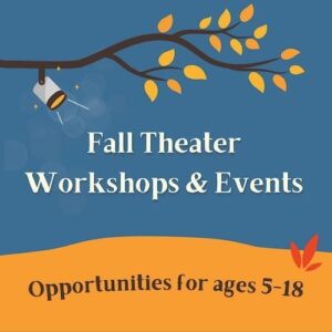 Story Theater Company Fall Theater Workshops
