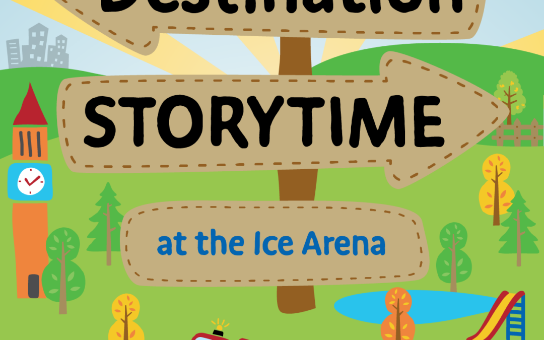 Destination Storytime @ The Ice Arena – Ames Public Library