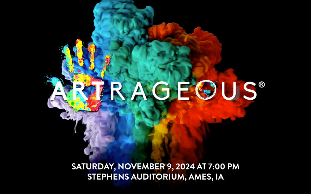 ARTRAGEOUS – Stephens Auditorium