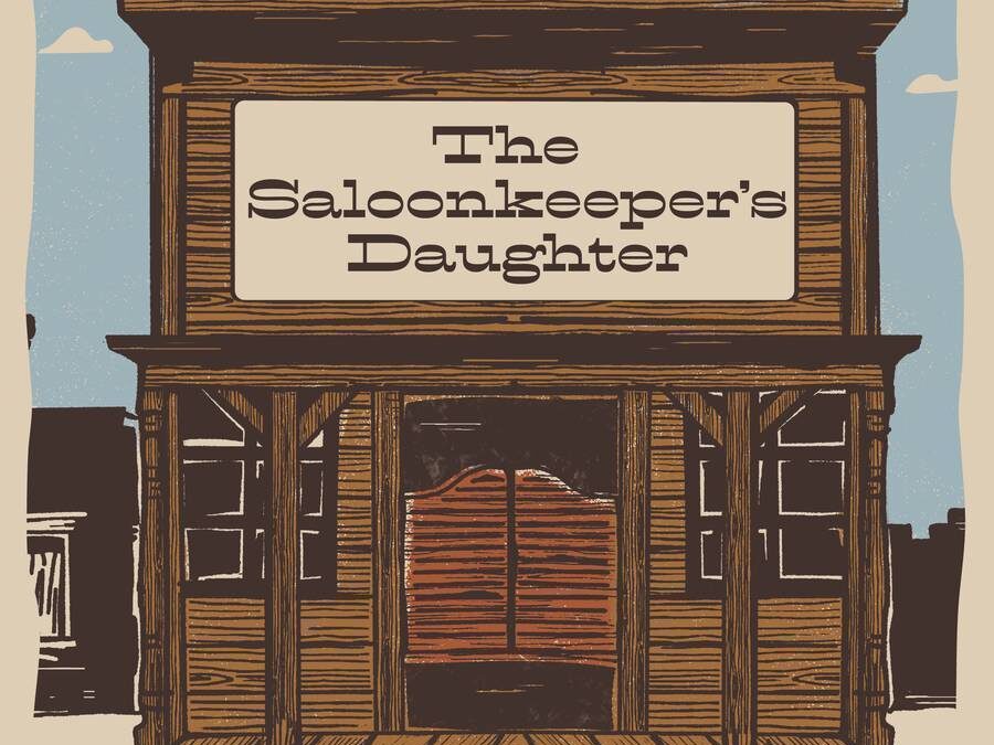 ACTORS: The Saloonkeeper’s Daughter by Jack Sharkey and Dave Reiser