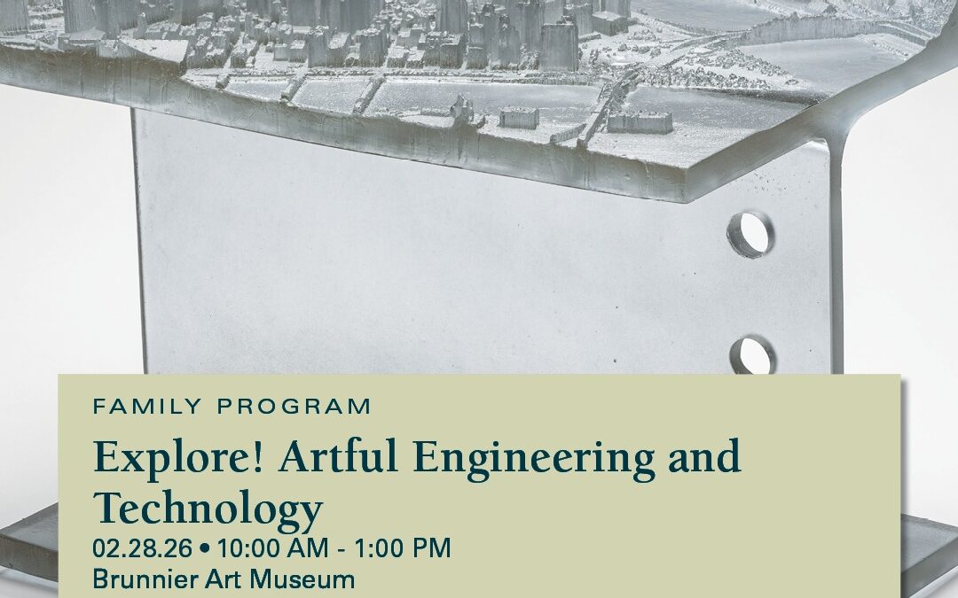 Explore! Artful Engineering and Technology – University Museums