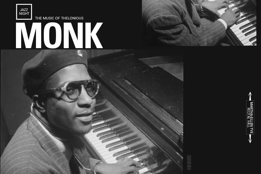 Jazz Night: Thelonious Monk – Martha-Ellen Tye Recital Hall